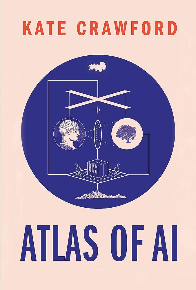Kate Crawford - Atlas of AI
