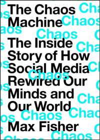 Max Fisher - Chaos Machine (The Inside Story of how Social Media Rewired our Minds)