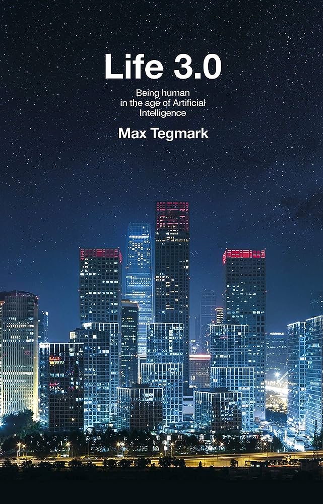 Max Tegmark - Life 3.0