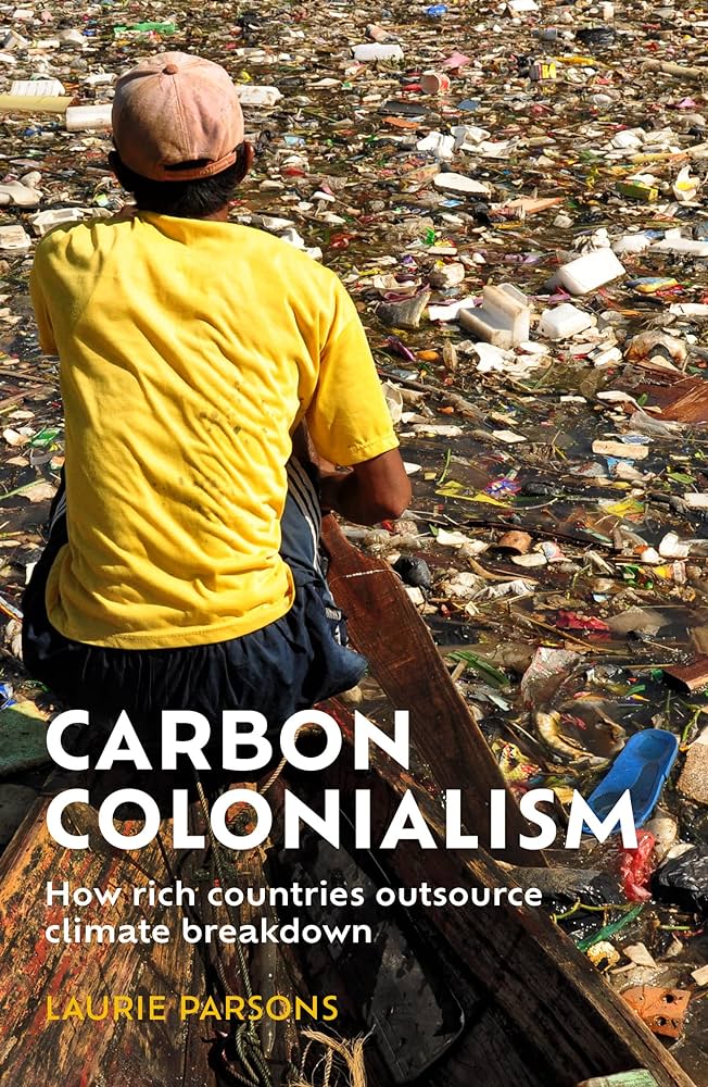 Laurie Parsons - Carbon Colonialism